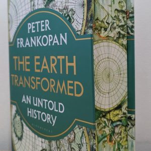 The Earth Transformed: An untold History