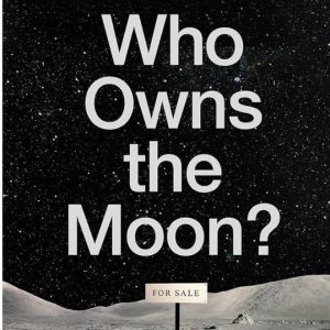 Who Own's the Moon A.C. Grayling