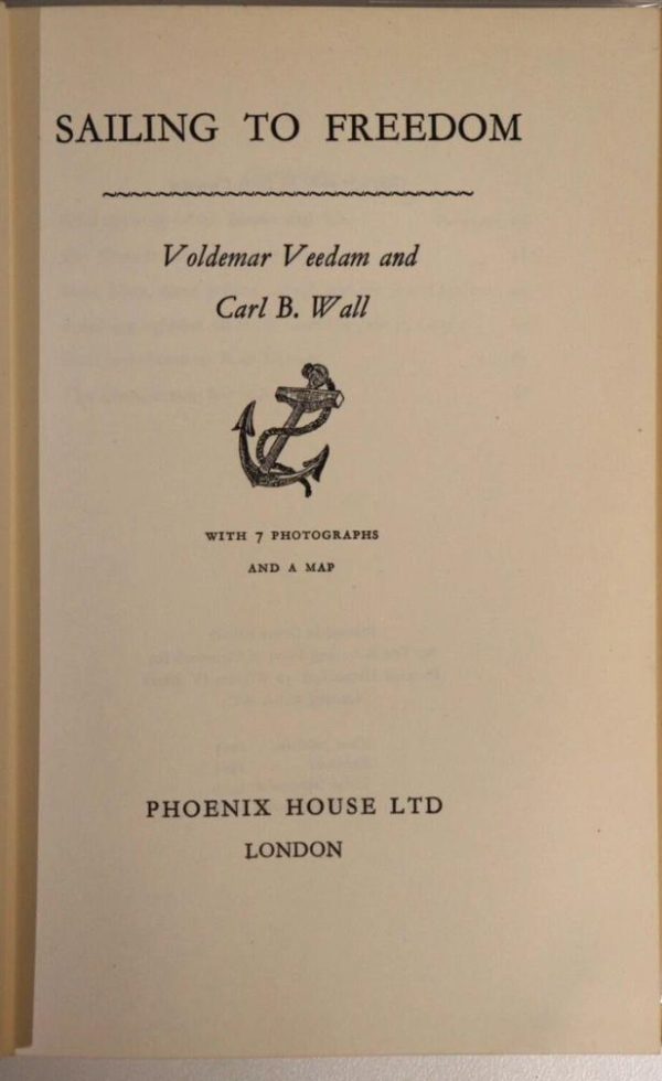 Sailing to Freedom Voldemar Veedam & Carl B. Wall - Image 2