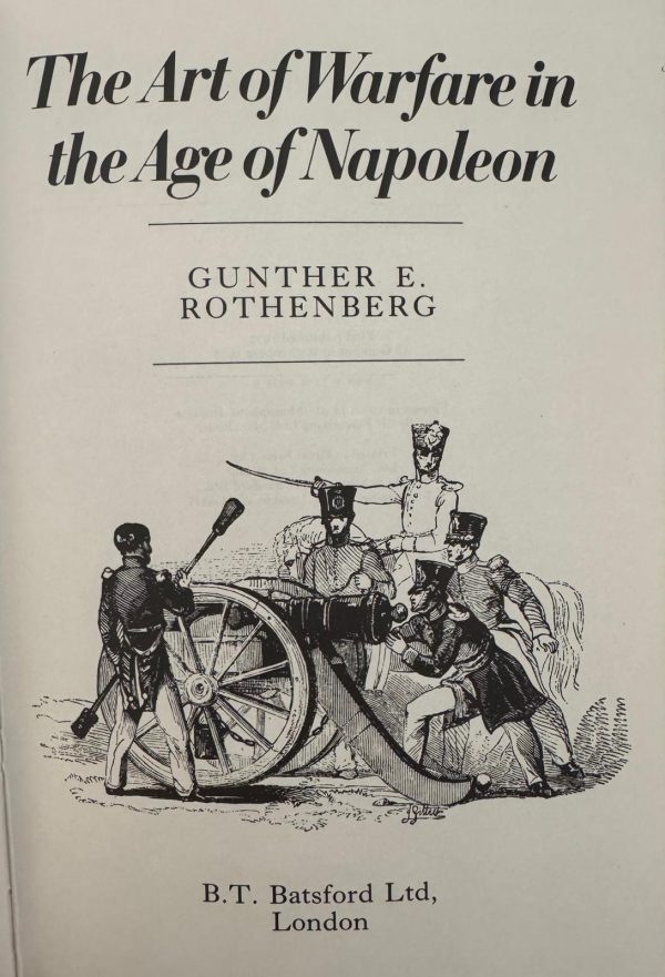The Art of Warfare in the Age of Napoleon Gunther E. Rothenberg - Image 2