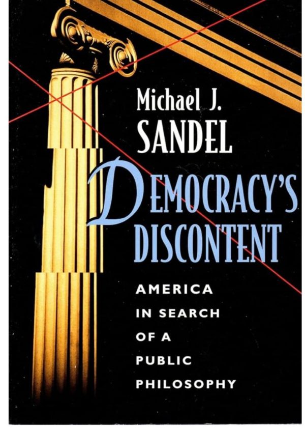 Democracy’s Discontent by Michael J. Sandel