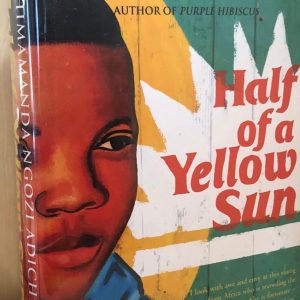 Half of a Yellow Sun - Chimamanda Ngozi Adichie