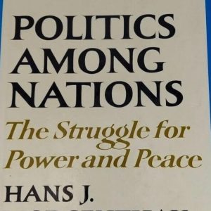 Politics Among nations - Hans J. Morgenthau