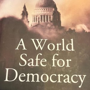 A World Safe for Democracy - G John Ikenberry