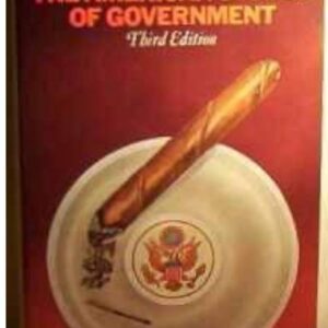 The American System of Government (Third Edition) by Ernest S. Griffith