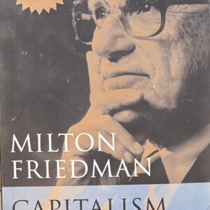 Capitalism and Freedom by Milton Friedman